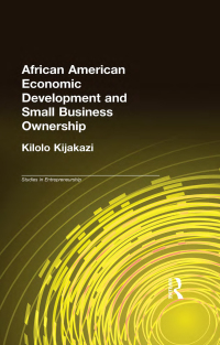 Cover image: African American Economic Development and Small Business Ownership 1st edition 9781138966215