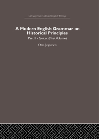 Cover image: A Modern English Grammar on Historical Principles 1st edition 9780415402507