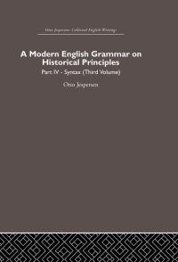 Cover image: A Modern English Grammar on Historical Principles 1st edition 9780415860246