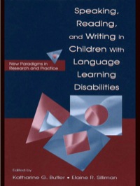表紙画像: Speaking, Reading, and Writing in Children With Language Learning Disabilities 1st edition 9780805833669