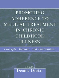 Cover image: Promoting Adherence to Medical Treatment in Chronic Childhood Illness 1st edition 9780805833485