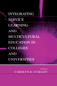 Imagen de portada: Integrating Service Learning and Multicultural Education in Colleges and Universities 1st edition 9780805833447