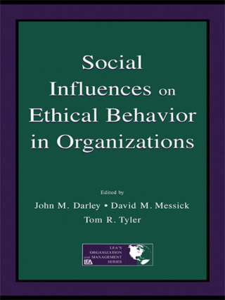 Cover image: Social Influences on Ethical Behavior in Organizations 1st edition 9780415651776