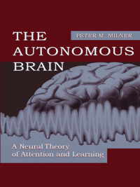 Cover image: The Autonomous Brain 1st edition 9781138003255