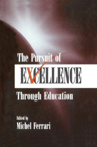 صورة الغلاف: The Pursuit of Excellence Through Education 1st edition 9780805831887