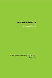 Imagen de portada: The African City 1st edition 9780415417587