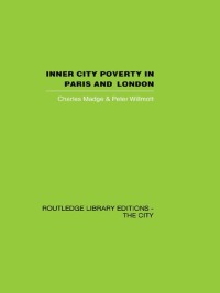 Imagen de portada: Inner City Poverty in Paris and London 1st edition 9780415417624