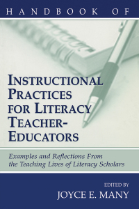 Cover image: Handbook of Instructional Practices for Literacy Teacher-educators 1st edition 9781138147706