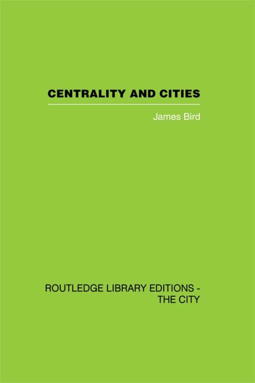 Centrality and Cities 1st Edition