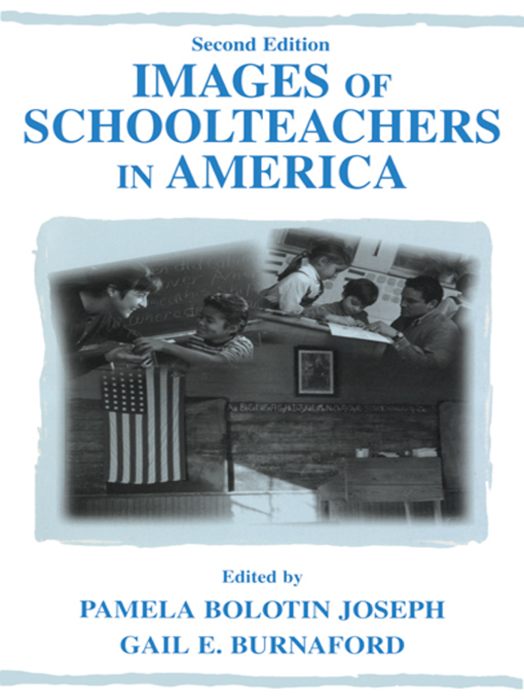 Images of Schoolteachers in America 2nd Edition