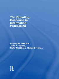 Cover image: The Orienting Response in Information Processing 1st edition 9780805830811