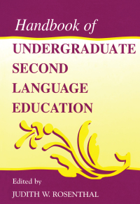 Imagen de portada: Handbook of Undergraduate Second Language Education 1st edition 9780805830224