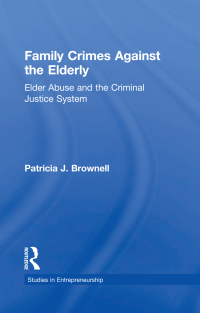 Cover image: Family Crimes Against the Elderly 1st edition 9781138990920