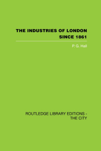 Omslagafbeelding: The Industries of London Since 1861 1st edition 9780415417884
