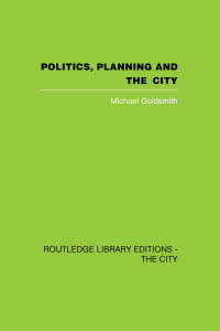 Imagen de portada: Politics, Planning and the City 1st edition 9780415417914