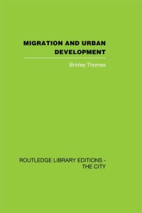 صورة الغلاف: Migration and Urban Development 1st edition 9781138873964