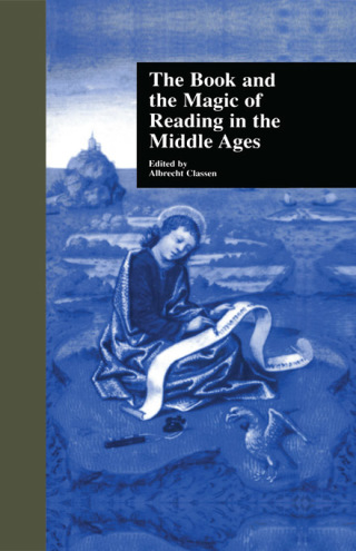 Immagine di copertina: The Book and the Magic of Reading in the Middle Ages 1st edition 9781138799035