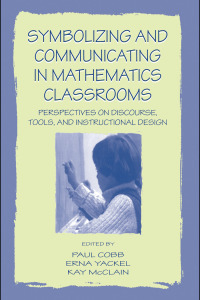 Cover image: Symbolizing and Communicating in Mathematics Classrooms 1st edition 9780805829761