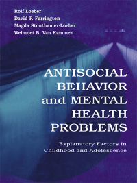 صورة الغلاف: Antisocial Behavior and Mental Health Problems 1st edition 9780805829563