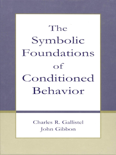 The Symbolic Foundations of Conditioned Behavior, 1st Edition - FULL INSTANT DOWNLOAD | PDF DOCX EPUB