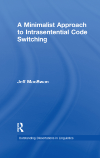صورة الغلاف: A Minimalist Approach to Intrasentential Code Switching 1st edition 9780815332749