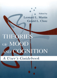 Omslagafbeelding: Theories of Mood and Cognition 1st edition 9780805827835