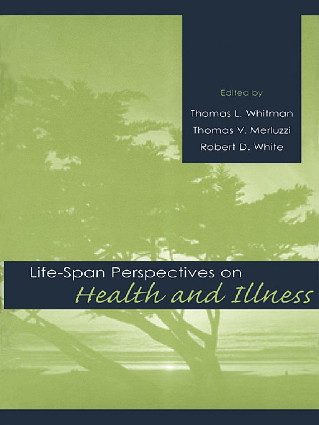 Life-span Perspectives on Health and Illness 1st Edition
