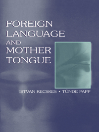 Imagen de portada: Foreign Language and Mother Tongue 1st edition 9780805827606