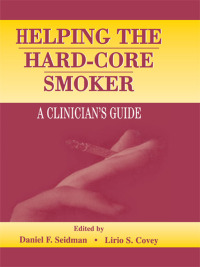 Cover image: Helping the Hard-core Smoker 1st edition 9780805827552