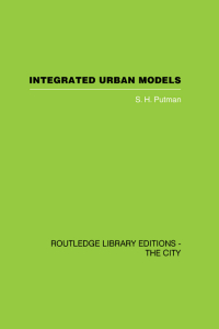 صورة الغلاف: Integrated Urban Models Vol 1: Policy Analysis of Transportation and Land Use (RLE: The City) 1st edition 9780415418300