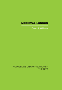 Imagen de portada: Medieval London 1st edition 9780415849524