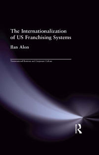 Imagen de portada: The Internationalization of US Franchising Systems 1st edition 9781138973114