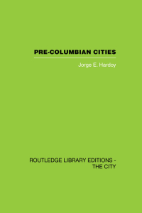 صورة الغلاف: Pre-Colombian Cities 1st edition 9780415419369