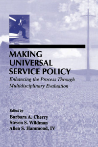 Imagen de portada: Making Universal Service Policy 1st edition 9780805824568