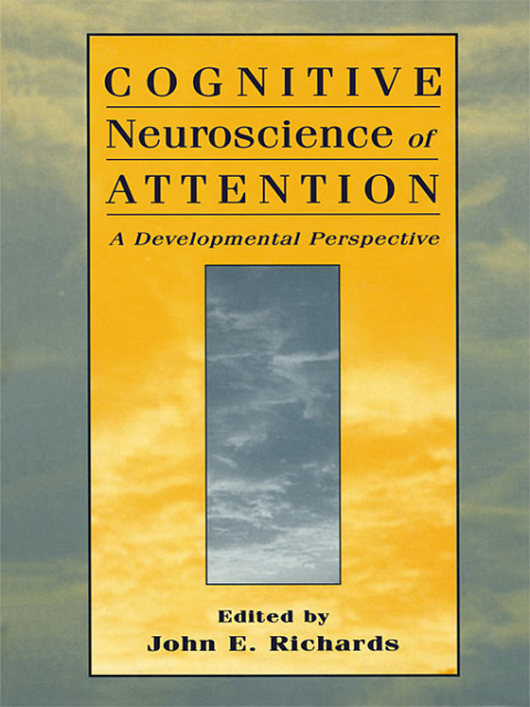 Cognitive Neuroscience of Attention: A Developmental Perspective, 1st Edition - FULL INSTANT DOWNLOAD | PDF DOCX EPUB