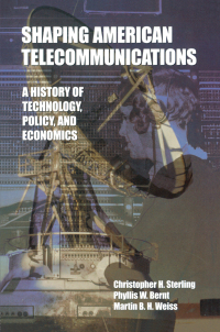 صورة الغلاف: Shaping American Telecommunications 1st edition 9780805822373