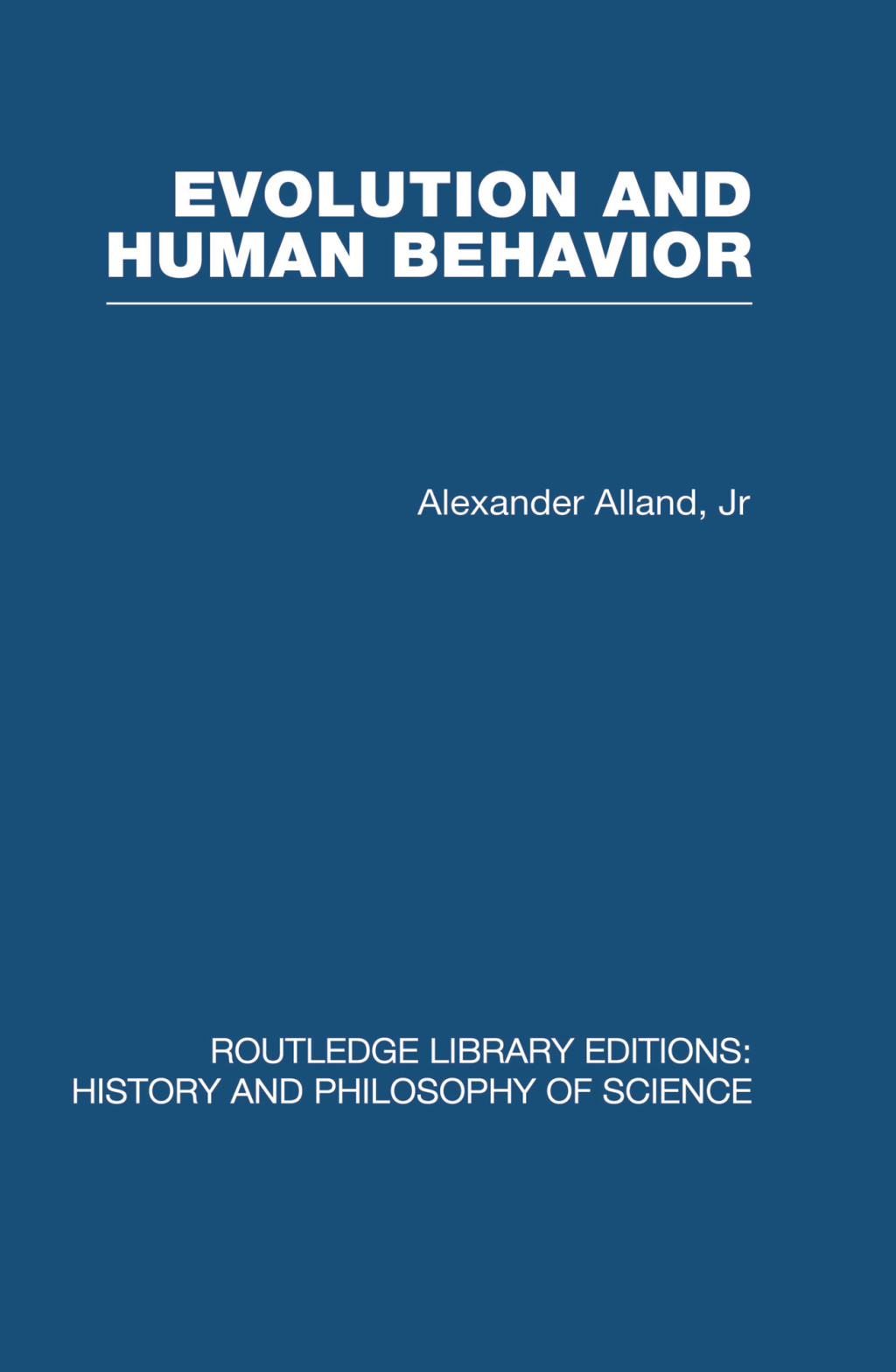 Evolution and Human Behaviour An Introduction to Darwinian Anthropology 1st Edition