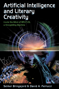 Cover image: Artificial Intelligence and Literary Creativity 1st edition 9780805819878