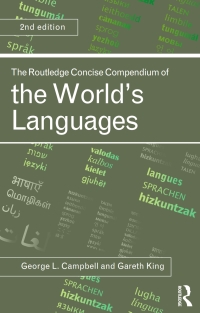 Cover image: The Routledge Concise Compendium of the World's Languages 2nd edition 9780415478410