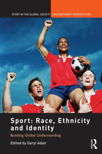 صورة الغلاف: Sport: Race, Ethnicity and Identity 1st edition 9781138852426