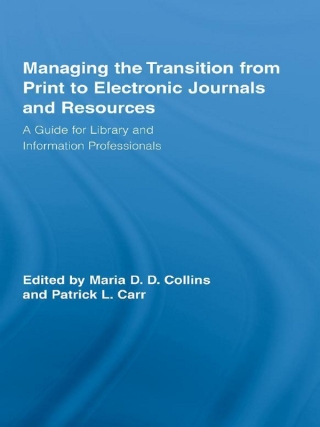 Cover image: Managing the Transition from Print to Electronic Journals and Resources 1st edition 9780415759854