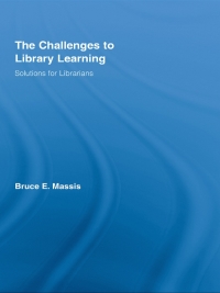 صورة الغلاف: The Challenges to Library Learning 1st edition 9780789031419