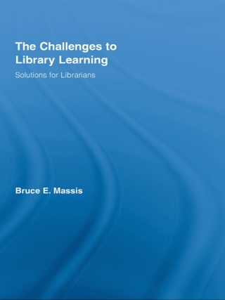 Cover image: The Challenges to Library Learning 1st edition 9780789031419
