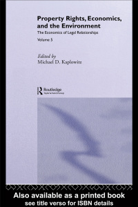 Imagen de portada: Property Rights, Economics and the Environment 1st edition 9780762306466