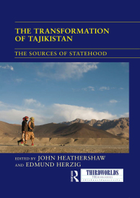 Cover image: The Transformation of Tajikistan 1st edition 9781138209749