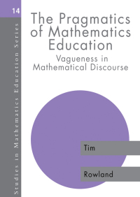 Cover image: The Pragmatics of Mathematics Education 1st edition 9780750710121