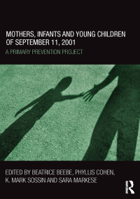 صورة الغلاف: Mothers, Infants and Young Children of September 11, 2001 1st edition 9780415507790