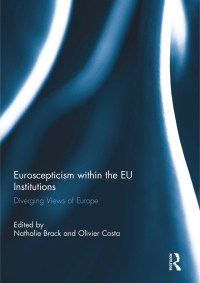 Imagen de portada: Euroscepticism within the EU Institutions 1st edition 9780415754866