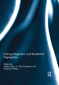 Imagen de portada: Linking Integration and Residential Segregation 1st edition 9781138110083