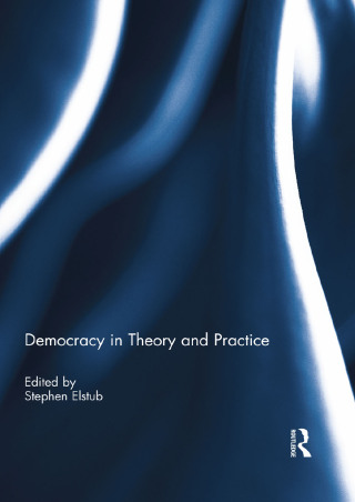 Cover image: Democracy in Theory and Practice 1st edition 9781138216327